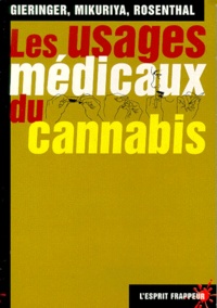 Tod Mikuriya et Ed Rosenthal - Les usages médicaux du cannabis.