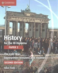 The Cold War: Superpower Tensions and Rivalries