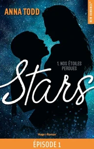 Stars - tome 1 Nos étoiles perdues épisode 1