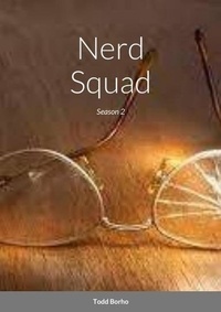  Todd Borho - Nerd Squad - Season 2 - Nerd Squad, #2.