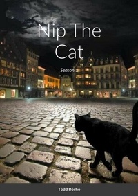  Todd Borho - Nip The Cat - Season 1 - Nip The Cat, #1.