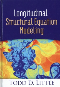 Todd D. Little - Longitudinal Structural Equation Modeling.