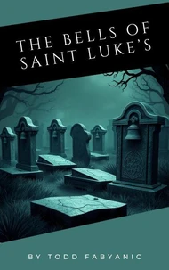 The Bells of Saint Luke's