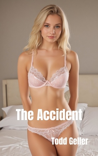  Todd Geller - The Accident.