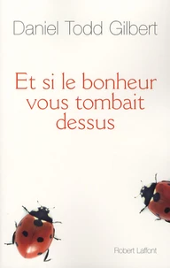 Et si le bonheur vous tombait dessus