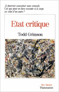 Todd Grimson - Etat critique.