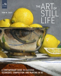 Todd M. Casey - The art of still life.