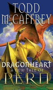 Todd McCaffrey - Dragonheart - Fantasy.