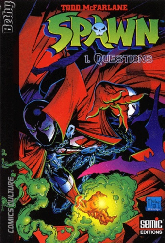 Todd McFarlane - Spawn Tome 1 : Questions. suivi de Justice.