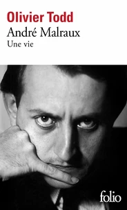 Andre Malraux. Une Vie
