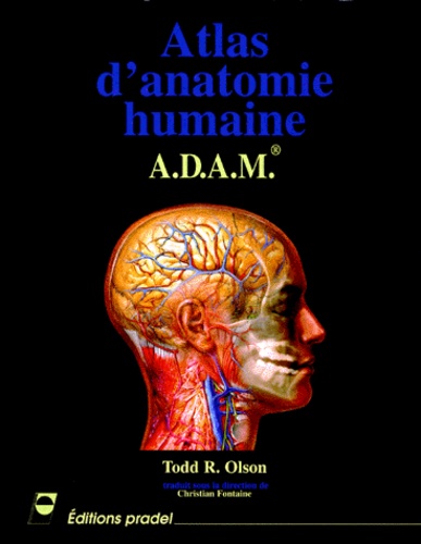 Todd-R Olson - Atlas d'anatomie humaine ADAM.