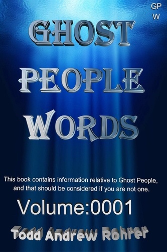  Todd Rohrer - Ghost People Words - Ghost People Words, #1.