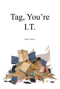  Todd Sullivan - Tag, You're I.T..