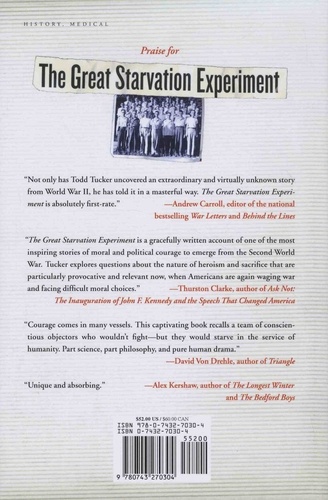 The Great Starvation Experiment. The Heroic Men Who Starved So That Millions Could Live