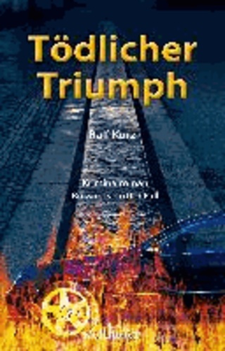 Tödlicher Triumph - Bussards dritter Fall / Kriminalroman.