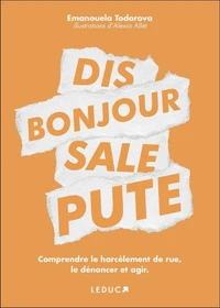 Dis bonjour sale pute