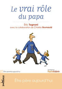Le vrai rôle du papa