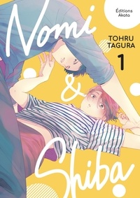 Tohru Tagura et Aline Kukor - Nomi et Shiba  : Nomi & Shiba - Tome 1.