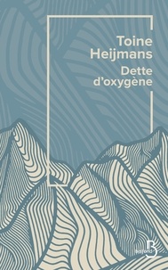 Toine Heijmans - Dette d'oxygène.