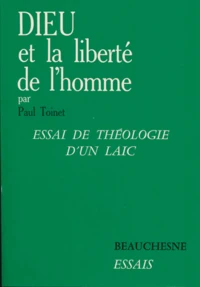 Dieu et la liberté de l'homme