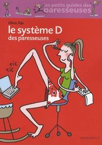 Le Système D des paresseuses
