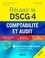 Réussir le DSCG 4. Comptabilité et audit