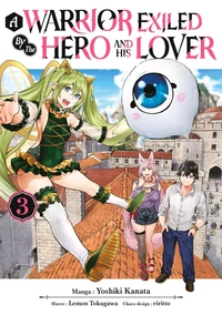 A Warrior Exiled by the Hero and His Lover Tome 3