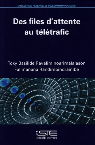 Toky Basilide Ravaliminoarimalalason - Des files d'attente au télétrafic.
