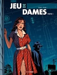  Toldac et  Philan - Jeu de Dames Tome 1 : .