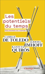 Philosophie de l'espoir Tome 1, Les potentiels du temps