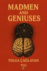 Madmen and Geniuses