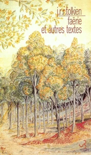 Faërie et autres textes