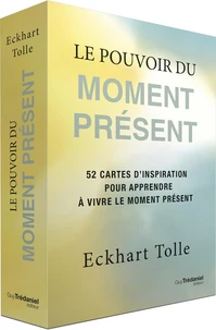 Le pouvoir du moment présent