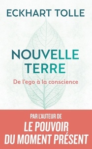 E-books téléchargement gratuit deutsh Nouvelle Terre. De l'ego à la conscience CHM PDB FB2 en francais par Eckhart Tolle