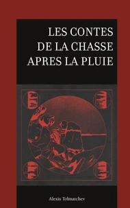 Les contes de la chasse après la pluie