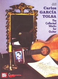 Tolsa carlos García - The Collected Works for Guitar - Facsimile. 1 or 2 guitars..