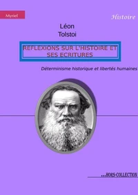 Réflexions sur l'Histoire et ses écritures