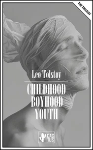 Childhood - Boyhood - Youth
