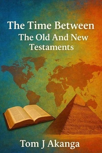 The Time Between the Old and New Testament