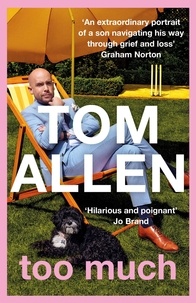 Tom Allen - Too Much - the hilarious, heartfelt memoir.