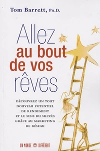 Allez au bout de vos rêves