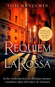 Tom Benjamin - Requiem in La Rossa - A gripping crime thriller.