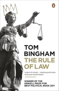 Tom Bingham - The Rule of Law.