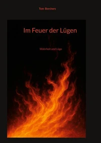 Im Feuer der Lügen