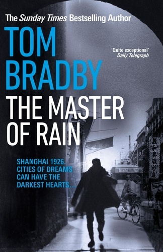 Tom Bradby - The Master of Rain.