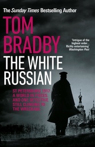 Tom Bradby - The White Russian.