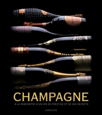 Tom Bruce-Gardyne - Champagne - A la rencontre d'un vin de prestige et de ses secrets.