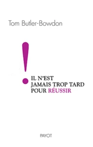 Il n'est jamais trop tard pour réussir !