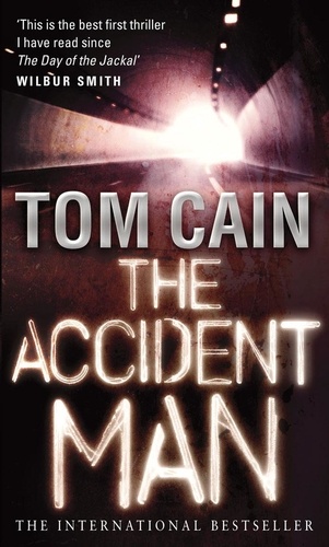 Tom Cain - The Accident Man.