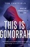 This is Gomorrah. Shortlisted for the CWA 2020 Ian Fleming Steel Dagger award